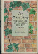 "Ivy When Young: Early Life of I. Compton-Burnett, 1884-1919" Hilary Spurling