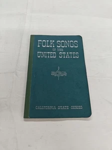 Folk Songs Of The United States Songbook California State Series 1961 1st Print - Picture 1 of 1