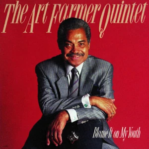 CD The Art Farmer Quintet - Blame it on my Youth - Bild 1 von 1