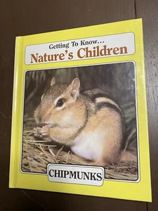 VINTAGE 1996 Getting To Know... Nature’s Children Chipmunks Beavers Book - Picture 1 of 4