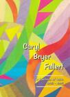 Caryl Bryer Fallert: A Spectrum Of Quilts 1983-1995 By Caryl Bry