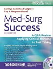 Med-Surg Success: A Q&A Review Applying Critical Thinking to Test Taking (Dav…