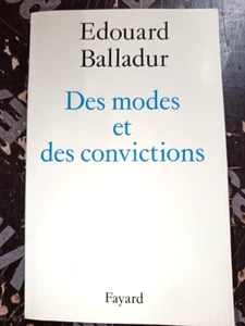 POLITIQUE EDOUARD BALLADUR DES MODES ET DES CONVICTIONS 1992 ENVOI DEDICACE - Picture 1 of 2
