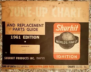 1961 Shurhit Ignition Product Co. Tune-Up Chart & Replacement Part MAnual - Foto 1 di 4