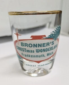 BRONNER'S CHRISTMAS WONDERLAND, FRANKENMUTH, MICHIGAN SHOT GLASS - Imagen 1 de 1