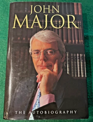 ПОДПИСАННАЯ John Major: The Autobiography ~ John Major HC BOOK BRITISH PM 1-е издание - Изображение 1 из 4