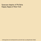 Syracuse Chapter Of Phi Beta Kappa, Kappa Of New York, Edgar Coit Morris