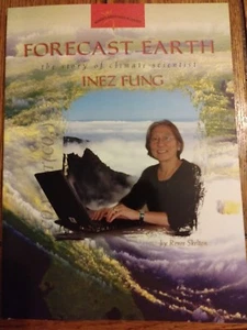 Forecast Earth : The Story of Climate Scientist Inez Fung by Renee Skelton - Picture 1 of 3