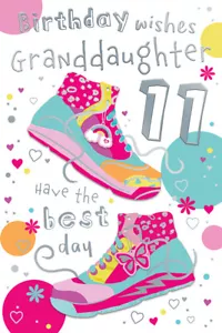 Granddaughter 11th Birthday Card Age 11 Have The Best Day Trainers Happy - Picture 1 of 2