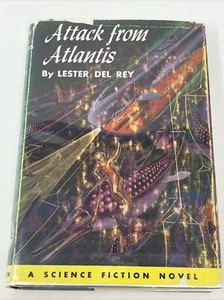 Attack from Atlantis by Lester Del Rey 1st DJ HC 1953 Winston Science Fiction - Imagen 1 de 12