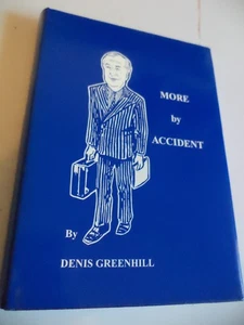 SIGNED More by Accident DENIS GREENHILL autobiography ww2 politics diplomatic - Picture 1 of 6