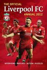 Official Liverpool FC Annual 2012 (Annuals 2012) By VARIOUS