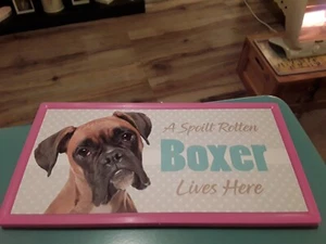 PINK PET DOG SIGN, HANGING PLAQUE A SPOILT ROTTEN BOXER LIVES HERE  - Picture 1 of 2