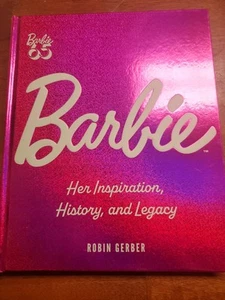Barbie: Her Inspiration, History, and Legacy von Robin Gerber (2024, Hardcover) - Bild 1 von 7