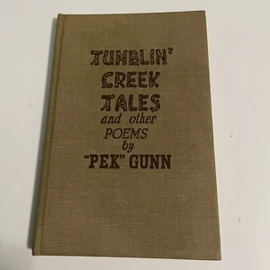 Tumblin' Creek Tales and other Poems by "Pek" Gunn (signed) 1963 Fifth Edition - Picture 1 of 16