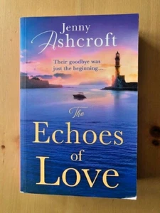 THE ECHOES OF LOVE by JENNY ASHCROFT - Pub. HQ - P/B - *PROOF* - Picture 1 of 1
