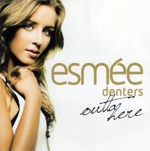 Outta Here by Esmée Denters (CD, Jan-2010, Interscope (USA)) - Picture 1 of 3