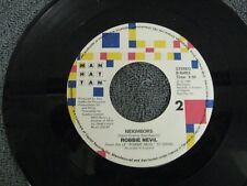 Robbie Nevil neighbors / dominoes - 45 Record Vinyl Album 7"