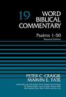 Psalms 1 50 Volume 19 Word Biblical Commentary By Tate Marvin Craigie Pete
