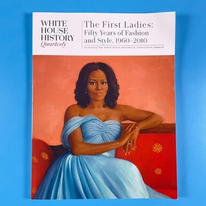 White House History Quarterly MICHELLE OBAMA The First Ladies Fashion & Style - Picture 1 of 13