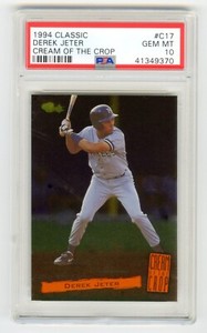DEREK JETER~1994 CLASSIC CREAM of CROP PSA-10 GEM-MT ROOKIE RC CARD#C17~NEW CASE