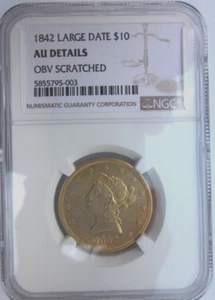 1842 LIBERTY GOLD EAGLE $10 LARGE DATE DOLLAR NICE AU NGC PHILADELPHIA NICE - Picture 1 of 4