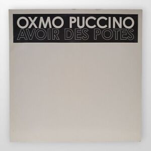 Oxmo Puccino - Avoir Des Potes / Vinyl 12'