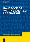 Handbook of Writing and Text Production by Eva-Maria Jakobs (English) Hardcover