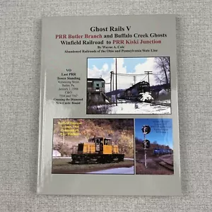 Ghost Rails V PRR Butler Branch & Buffalo Creek Winfield Railroad To Kiski Junct - Imagen 1 de 10
