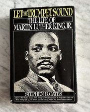 Let the Trumpet Sound: The Life of Martin Luther King, Jr. by Stephen B. Oates