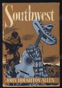 1952 SOUTHWEST History SOUTH TEXAS Texans RIO GRANDE Cowboys VAQUERO Illustrated
