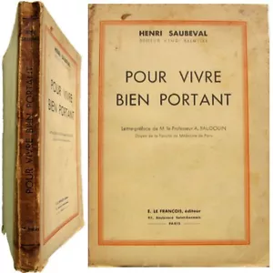 Pour vivre bien-portant 1943 dr Henri Balmelle Saubeval santé médecine maladies - Bild 1 von 13