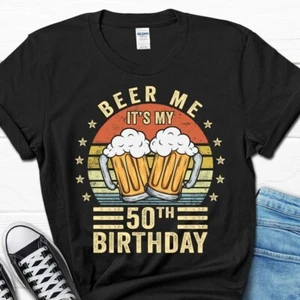 Beer Me It's My 50th Birthday Shirt, 50th Birthday Vintage Gift, 50 Birthday T-S - Picture 1 of 7