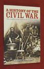 A History Of The Civil War By Brooks D Simpson 2023 Trade Paperback New