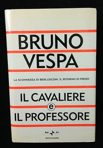 IL CAVALIERE E IL PROFESSORE Scommessa di Berlusconi Il Ritorno Prodi Vespa 2003 - Picture 1 of 1