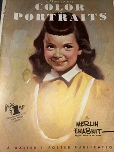 How to Use Color in Portraits Merlin ENABIT Instruction Book Walter T Foster - Picture 1 of 5
