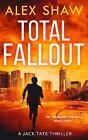 Total Fallout By Alex Shaw (English) Paperback Book