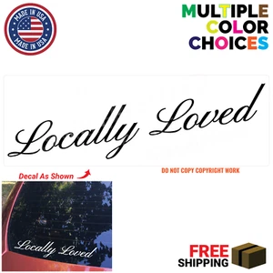 Locally Loved Sticker Decal Locally Hated Sticker Decal JDM Lowered Low Stance - Picture 1 of 5