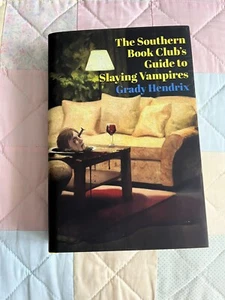SST Edition Southern Book Club's Guide to Slaying Vampires Grady Hendrix Book - Picture 1 of 10