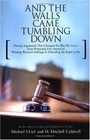 And the Walls Came Tumbling Down: Greates- 0743246667, Michael S Lief, hardcover
