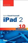 Sams Teach Yourself iPad 2 in 10 Minutes (Sams Teach Yourself...in 10 Minutes), 