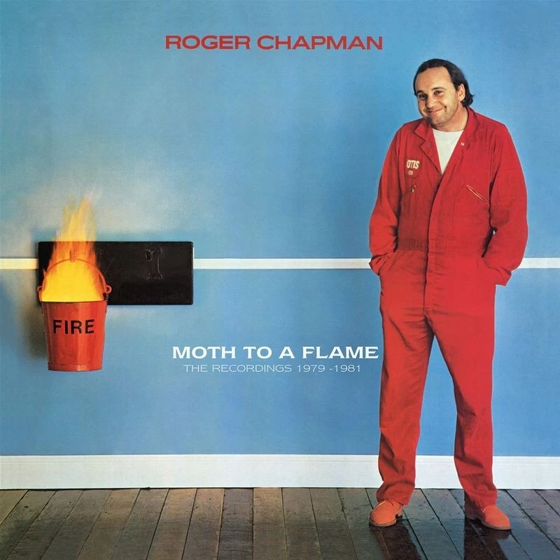 Roger Chapman: Roger Chapman - Moth To A Flame: The Recordings 1979 - 1981 -    - Bild 1 von 1