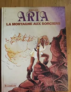 ARIA   ** TOME 2 LA MONTAGNE AUX SORCIERS  ** EO 1982  WEYLAND - Picture 1 of 3