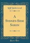 A SydneySide Saxon Classic Reprint, Rolf Boldrewoo