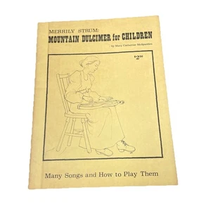 Merrily Strum Mountain Dulcimer for Children Mary Catherin McSpadden Many Songs - Picture 1 of 7