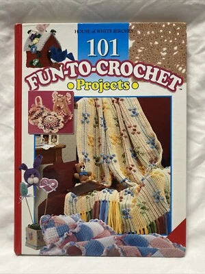 HOUSE OF WHITE BIRCHES 101 FUN-TO-CROCHET PROJECTS PATTERN 1996 HC BOOK - Image 1 of 2