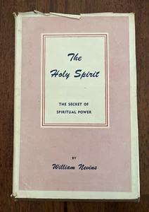 The Holy Spirit The Secret of Spiritual Power by William Nevins HC & DJ *NICE!! - Picture 1 of 14