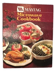 Vintage Maytag Microwave Cookbook Recipes Spiral Bound Hardcover 1980's - Picture 1 of 6