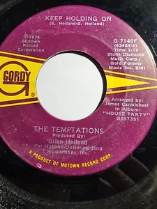 THE TEMPTATIONS Keep Holding On / What You Need Most GORDY G 7146F VG F329 - Picture 1 of 2