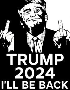 Donald Trump 2024 I’ll Be Back - Middle Finger - Self Adhesive Sticker - 20 Pack - Picture 1 of 2